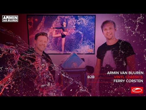 Armin van Buuren B2B Ferry Corsten Vinyl Classics - A State Of Trance Episode 986