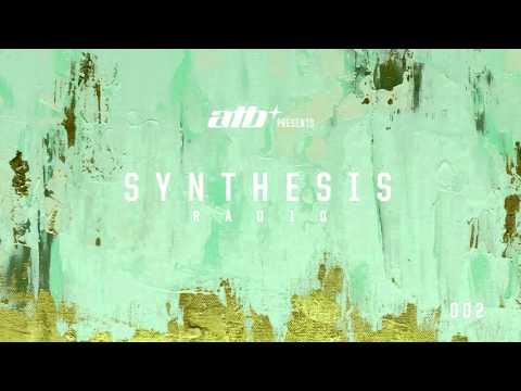 ATB - SYNTHESIS 002 (Fan-Sourced Radio Show)